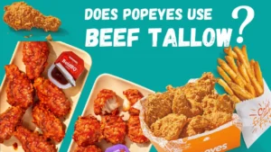 Does Popeyes Use Beef Tallow